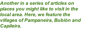 Another in a series of articles on places you might like to visit in the local area. Here, we feature the villages of Pampaneira, Bubión and Capileira.